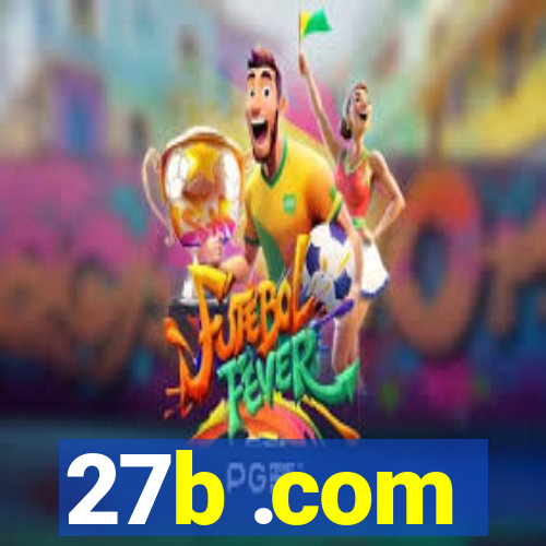 27b .com